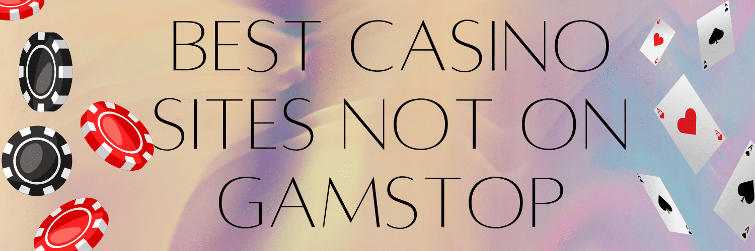 Discover Casinos Not on Gamstop UK Your Guide to Safe Gambling